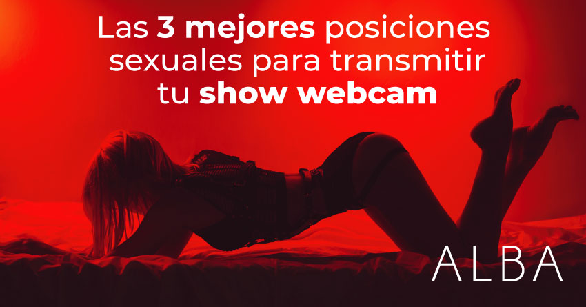 Articulo Las 3 mejores posiciones sexuales para transmitir tu show webcam